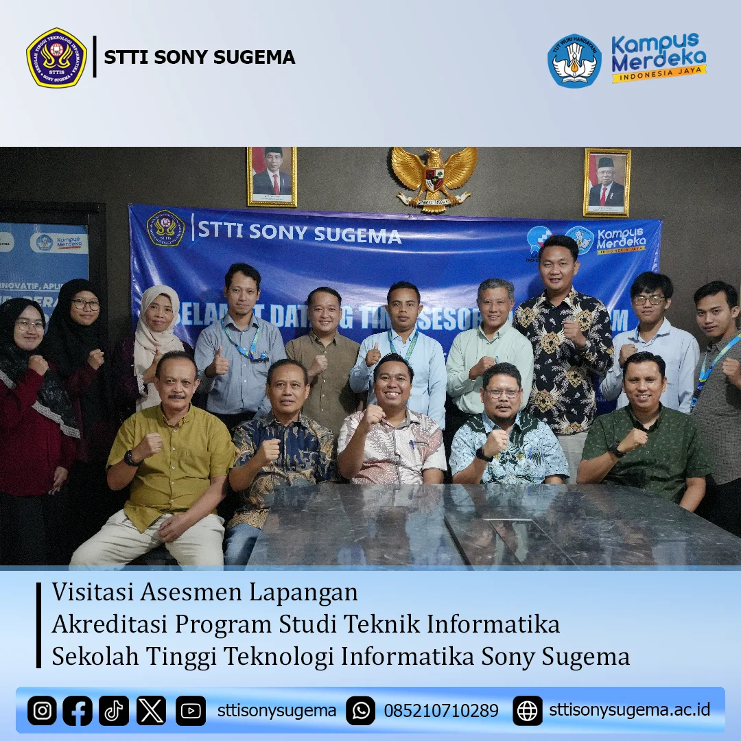 Visitasi Asesmen Lapangan Akreditasi Program Studi Teknik Informatika Sekolah Tinggi Teknologi Informatika Sony Sugema